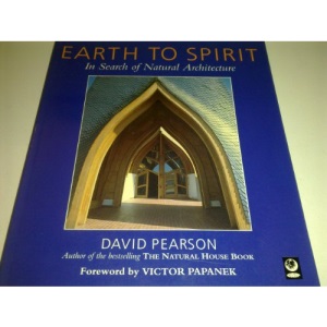 Earth to Spirit: In Search of Natural Architecture