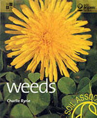 Weeds (Gaia Organic Basics) (Gaia Organic Basics S.)
