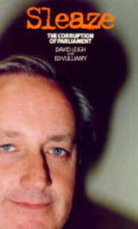 Sleaze: Corruption in Tory Britain: The Corruption of Parliament