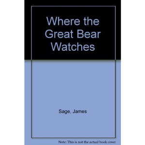 Where the Great Bear Watches