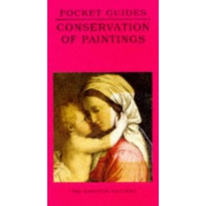 Conservation of Paintings (National Gallery Pocket Guides)
