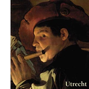 Utrecht Painters of the Dutch Golden Age