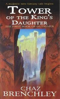 Tower Of The King's Daughter (Outremer, Book 1)