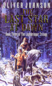 The Last Star At Dawn: Book 3 (Lightbringer)