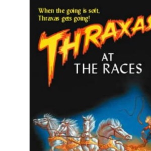 Thraxas At The Races: The Thraxas Novels: Book Three: 3