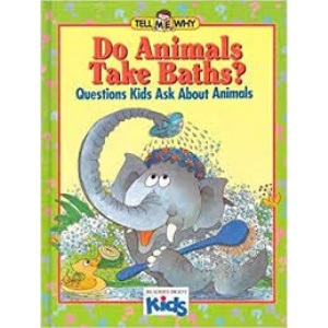 Do Animals Take Baths? (Tell Me Why S.)