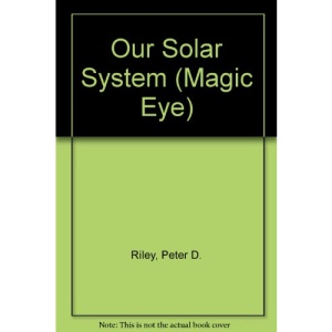 Our Solar System (Magic Eye S.)