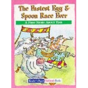 The Fastest Egg and Spoon Race Ever: Time (Reader's Digest Little Learners)