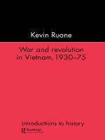 War and Revolution in Vietnam