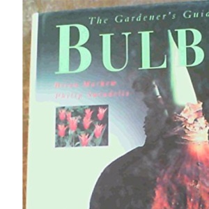 The Gardener's Guide to Bulbs