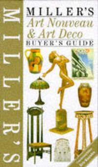 Miller's Art Nouveau and Art Deco Buyer's Guide (Buyer's Price Guide)