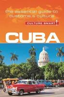 Cuba - Culture Smart!