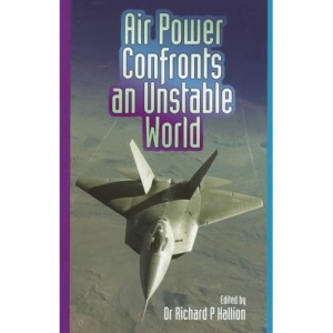 AIR POWER CONFRONTS AN UNSTABLE WOR