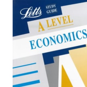 A Level Study Guide: Economics