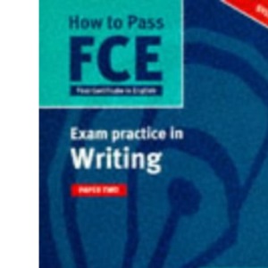 Writing (How to Pass the New Cambridge First Certificate in English)