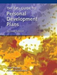 The GP's Guide to Personal Development Plans (Radcliffe professional development series)