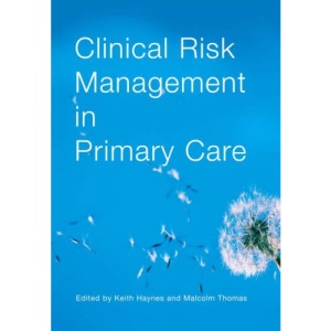 Clinical Risk Management in Primary Care