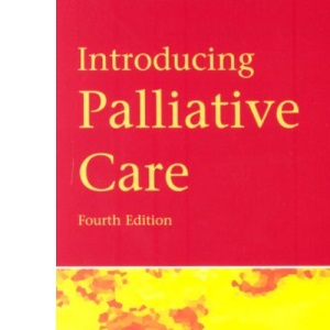 Introducing Palliative Care, 4th Edition