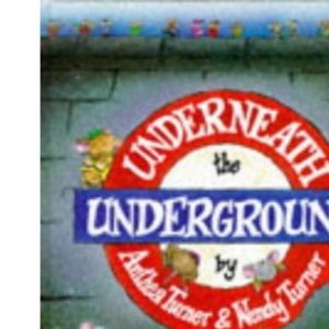Underneath the Underground