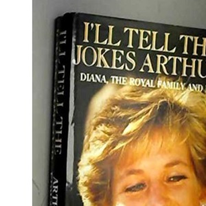 I'll Tell The Jokes Arthur