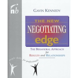New Negotiating Edge: The Behavioural Approach for Results and Relationships (People Skills for Professionals)