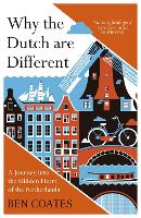 Why the Dutch are Different