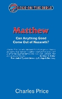 Matthew: Can Anything Good Come Out of Nazareth?