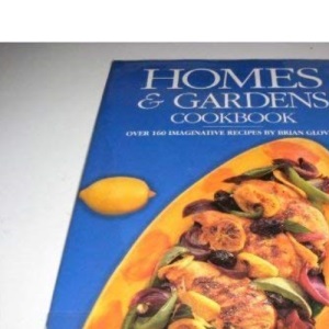 HOMES & GARDENS COOKBOOK