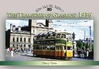Silver Link Silk Edition The Tramways of Glasgow 1956