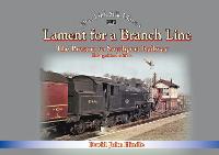 Lament of a Branch Line- 2nd Edition