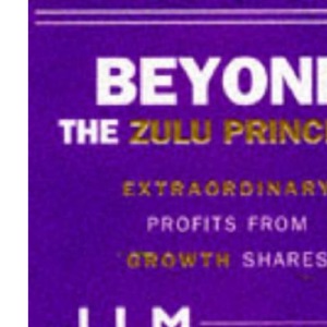 Beyond the Zulu Principle: Extraordinary Profits from Growth Shares