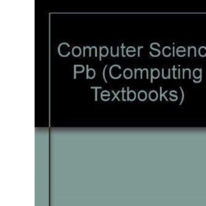Computer Science (Computing Textbooks)