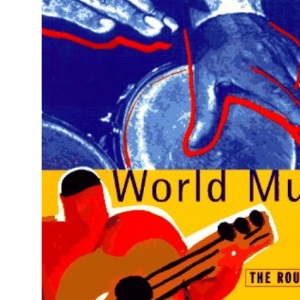 World Music: The Rough Guide (Rough Guides Reference Titles)