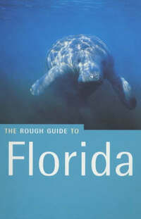 Florida: The Rough Guide(5th Edn) (Rough Guide Travel Guides)