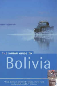 The Rough Guide to Bolivia (Rough Guide Travel Guides)