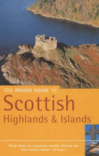 The Rough Guide to the Scottish Highlands And Islands (2nd Edition) (Rough Guide Travel Guides)