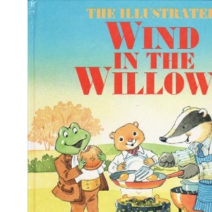 The Illustrated Wind in the Willows