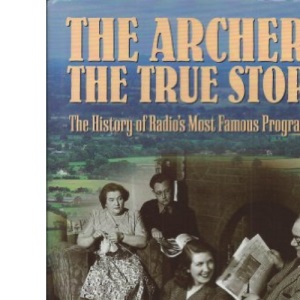 The Archers: the True Story