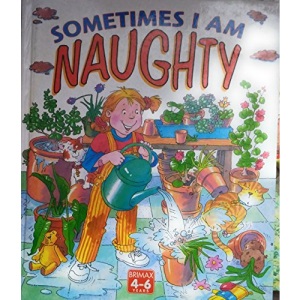 Sometimes I am Naughty (Early Readers S.)