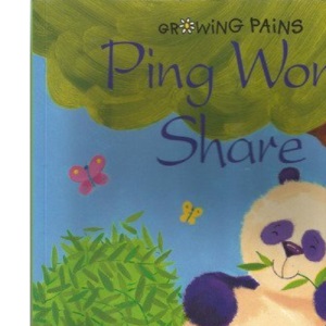 Ping Won't Share (Growing pains)