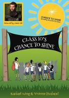 Class 10's Chance to Shine