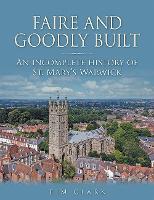 Faire and Goodly Built