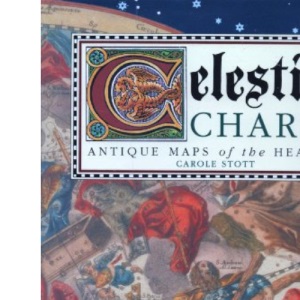 Celestial Charts: Antique Maps of the Heavens