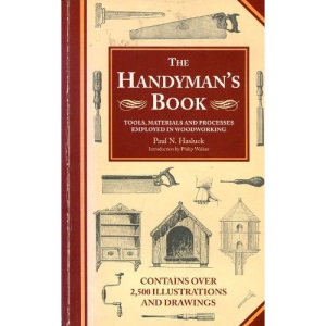 The Handyman's Boo: Tools,Material and Processes Employed in Woodworking