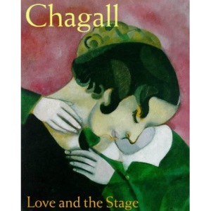 Chagall: Love and the Stage