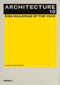 Architecture 10: RIBA Buildings of the Year (Architecture: The Guide to the Riba Awards)