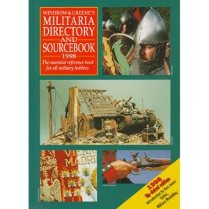 Militaria Directory and Sourcebook 1998 (Windrow & Greenes)