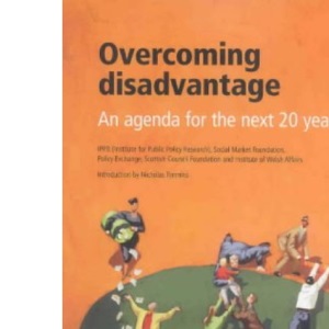 Overcoming Disadvantage: An Agenda for the Next 20 Years