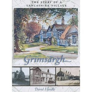 Grimsargh: The Story of a Lancashire Village