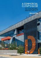 A Commercial Client's Guide to Engaging an Architect